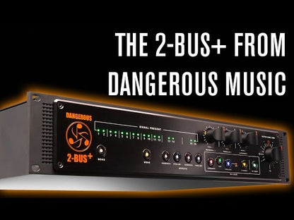 Dangerous Music 2-BUS+